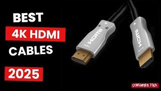 Best 4K HDMI Cable 2025 - (Which One Is The Best?)