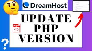 How To Update PHP Version In DreamHost For WordPress  (Easy Tutorial!)