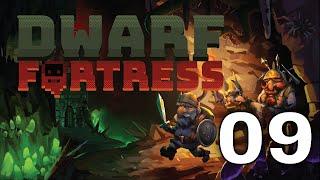 Let's Play Dwarf Fortress|  New Player Plays | Lanternbows | 09