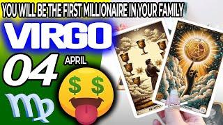 Virgo  YOU WILL BE THE FIRST MILLIONAIRE IN YOUR FAMILY  horoscope for today APRIL 4 2024 