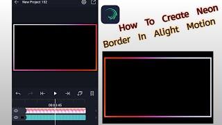 How To Create Neon Border In Alight Motion Editing Alight Motion Neon Border Edit Kinemaster Kannada