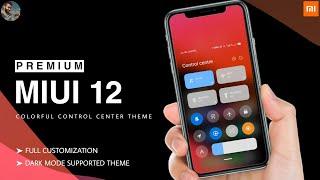 BEST MIUI 12 CONTROL CENTER THEME 