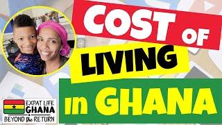 Cost of Living in Accra Ghana | Budget for Life in Ghana - What is the General Cost of Living?