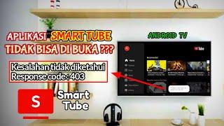 Cara Mengatasi aplikasi Smart Tube tidak bisa memutar video di TV Android