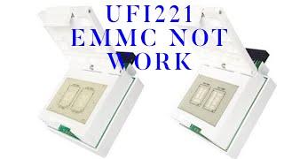 Ufi box 221 254 Emmc not detected socket problem