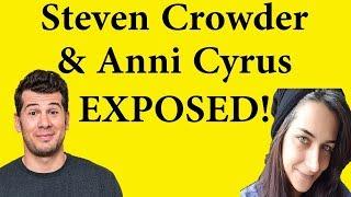 Steven Crowder & Anni Cyrus Exposed!!