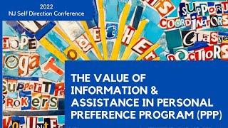 The Value of Information &  Assistance in Personal Preference Program PPP