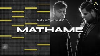 How to make Melodic Techno like @mathame2049