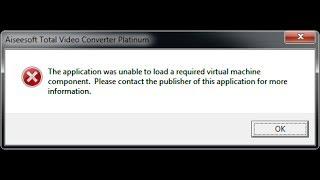 Ошибка The application was unable to load a required virtual machine component