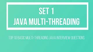 Top 10 basic Multithreading Interview Questions in Java