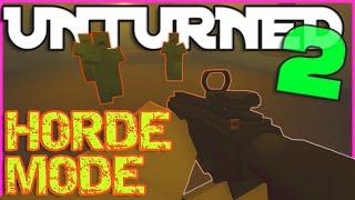 PLAYING AS A ZOMBIE??!  |  UNTURNED 2 HORDE MODE (PRIVATE BETA)