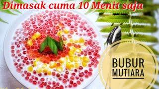 BUBUR MUTIARA DAN TIPS MEMASAK HEMAT GAS/Kuliner Indonesia-itha sholichat