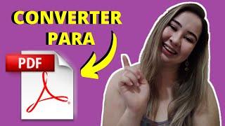 Aprenda a Converter QUALQUER ARQUIVO para PDF (RÁPIDO E FÁCIL)