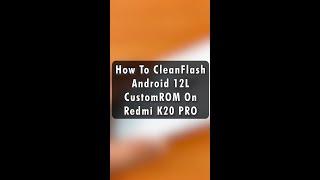 Flash Any CustomROM On Redmi K20 Pro in 50 Seconds #Shorts