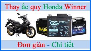 Hướng dẫn cách thay bình ắc quy cho xe máy Honda Winner chi tiết