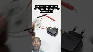 Testeur de LED et Dalle des Téléviseurs Smarts LED #smdledtester #diy #electric