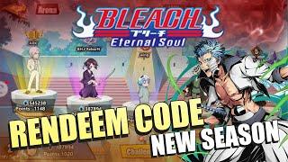 NEW SEASON + RENDEEM CODE : Bleach Eternal Soul