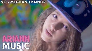 NO - Meghan Trainor - Cover by ARIANN (10 Years old)  - Easy Dance Choreography Fitness and Lyrics