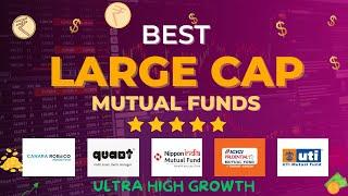 Best Large Cap Mutual Funds 2025 | Top Large Cap Mutual Funds in 2025