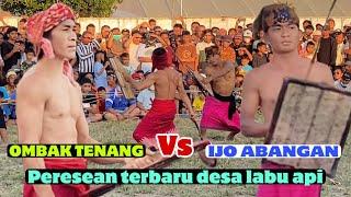 Pertarungan sengit OMBAK TENANG mendapat penantang baru IJO ABANGAN || peresean terbaru desa labuapi