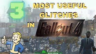 3 Most USEFUL Glitches in Fallout 4 | NO MODS+NO DLC