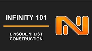 Infinity 101 Episode 1: List Construction