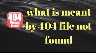 what is meant by 404 file not found | Digital Marketing Tutorials | DigitalRakesh