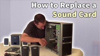 How to Replace a Sound Card or Motherboard Sound: includes choosing the right card