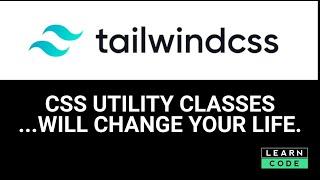 Tailwind CSS - why CSS utility classes save so much time