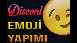 DİSCORD KENDİ ÖZEL EMOJİNİ YAPMA | [SUNUCUYA EMOJİ EKLEME] -  ÖĞRETİCİ#1