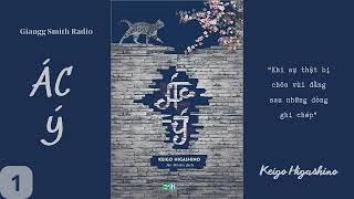 [Audiobook] ÁC Ý (P1) - Keigo Higashino | Giangg Smith Radio