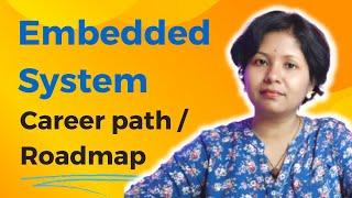 Career Growth in Embedded Systems | Future Scope Of Embedded System Engineer | @SushmitaMadhu