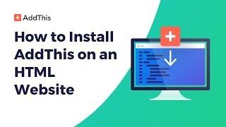How to Install AddThis on an HTML Site