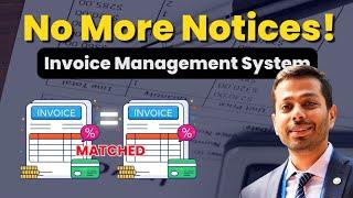 NEW Invoice Management System - Hassle Free Invoice Matching | Avoid Notitces | CA Ashwarya Agarwal