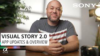 Visual Story App 2.0 Updates: Overview With Miguel Quiles | Sony Alpha Universe