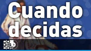 Cuando Decidas, Binomio De Oro - Audio