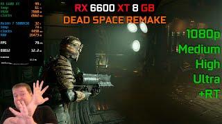 RX 6600 XT - Dead Space Remake. Мертвый FPS c лучами или нет?