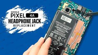 Google Pixel 4a Headphone Jack Replacement