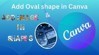 How to Create Oval Shapes and adding images in oval shape