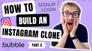 How to build an Instagram CLONE in Bubble (Part 3) - Signup and Login - Bubble tutorial