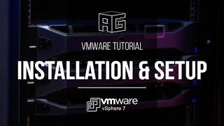 VMware vSphere Hypervisor ESXi 7 Installation & Setup