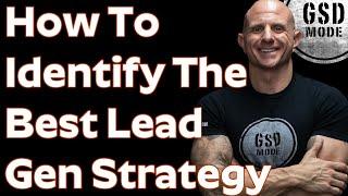 How To Pick The Best Lead Generation Strategies To Grow Your Real Estate Business