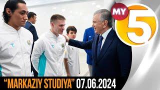 "Markaziy studiya" ko'rsatuvi 07.06.2024