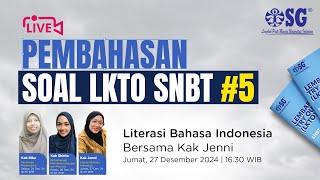 [LIVE]  PEMBAHASAN SOAL LKTO SNBT 5 - LITERASI BAHASA INDONESIA