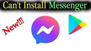 Solve Can't Install Facebook Messenger Error On Google Play Store