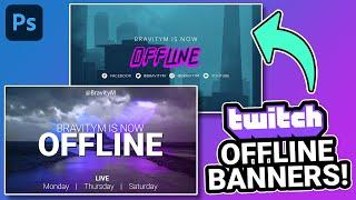 HOW TO Make Twitch Offline Graphics!!