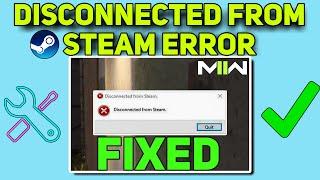 How to Fix 'Disconnected from Steam' Error in Warzone 2.0