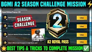 A2 SEASON CHALLENGE MISSION | A2 RP SEASON MISSION | BGMI SEASON CHALLENGE MISSION EXPLAINED