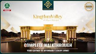 Kingdom Valley Islamabad | Complete Walkthrough | Affordable Living | A PHATA NOC Approved Project