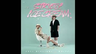 JULI GIULIANI & GRIFFI - STRICTLY ICE CREAM [Full Album] (2024)